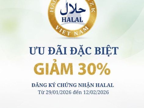 THÔNG BÁO: CHƯƠNG TRÌNH ƯU ĐÃI ĐẶC BIỆT - GIẢM 30% PHÍ CHỨNG NHẬN HALAL TẠI HALAL MEDINA UZK